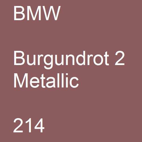 BMW, Burgundrot 2 Metallic, 214.